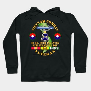 Vietnam Combat Infantry Veteran w 3rd Bn 39th Inf - 9th ID SSI Hoodie